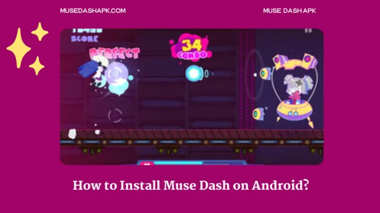 How to Install Muse Dash on Android