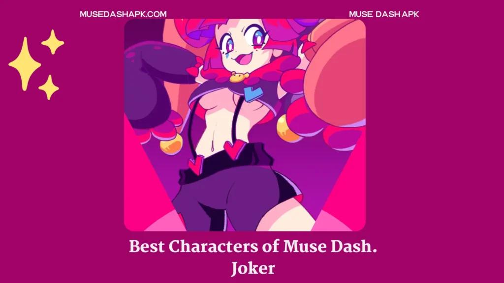 Muse Dash Best character Joker