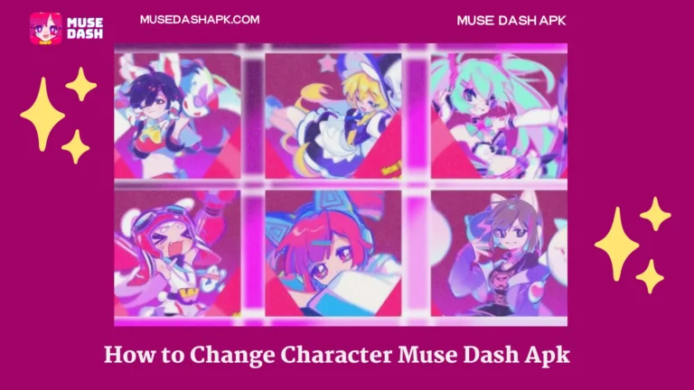 How to Change Character in Muse Dash Apk
